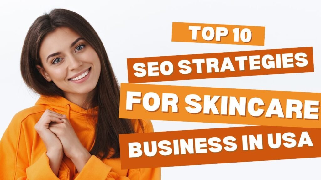 Top 10 SEO Strategies for Skincare Businesses - Guide by AdonisTechs LLC