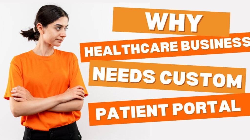 Why Every Healthcare Business Needs a Custom Patient Portal - guide by AdonisTechs LLC
