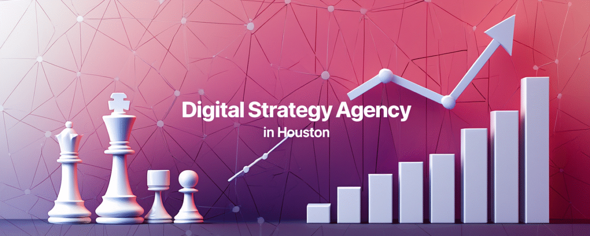 Digital Strategy Agency in Houston