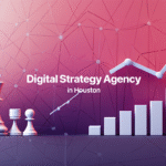 Digital Strategy Agency in Houston