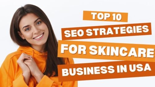 SEO Strategies for Skincare Brands in the USA: A Complete Guide to Ranking & Scaling Your Beauty Business